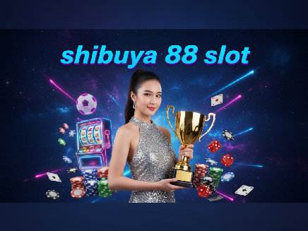 shibuya 88 slot สล็อต